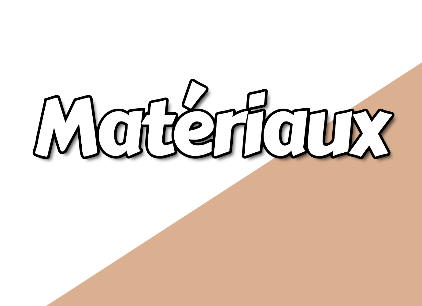 Matériaux